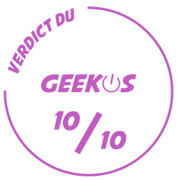 Verdict du geekos : 10/10