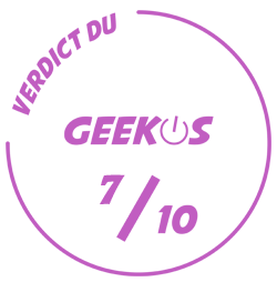 Verdict du geekos 7/10